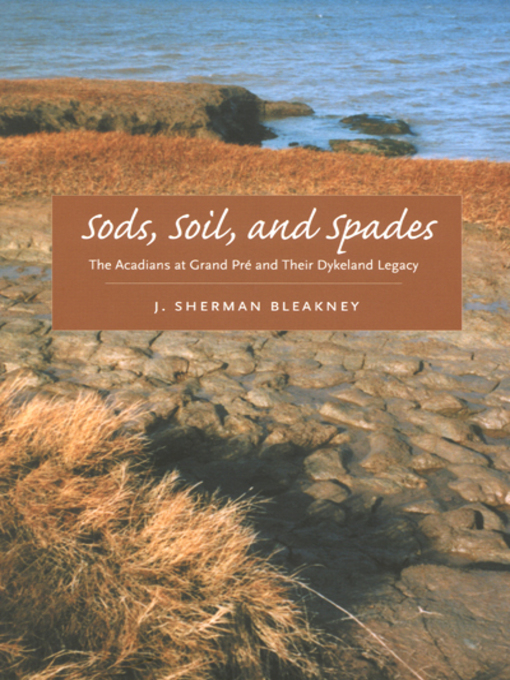 Title details for Sods, Soil, and Spades by J. Sherman Bleakney - Available